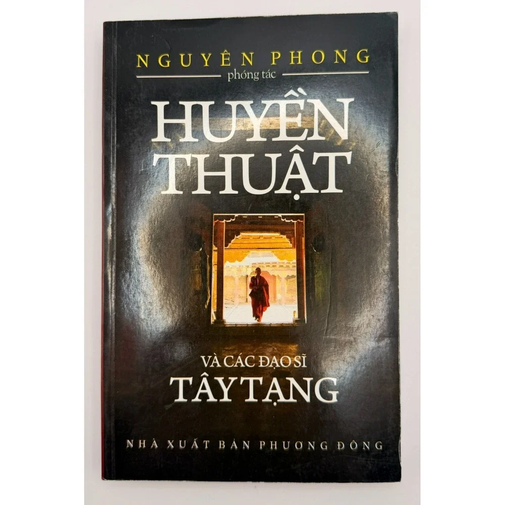 Huyen Thuat Va Cac Dao Si Tay Tang by Nguyen Phong Vietnamese Spiritual Buddhism
